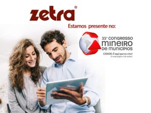 ZETRA PARTICIPA DO 35º CONGRESSO MINEIRO DE MUNICÍPIOS